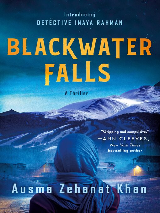 Ausma Zehanat Khan: Blackwater Falls (2022, St. Martin's Press)