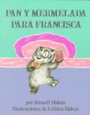 Russell Hoban: Pan y mermelada para Francisca (Spanish language, 1995, Harper Arco Iris)