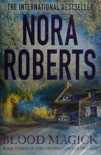 Nora Roberts: Blood magick (2014, Piatkus)