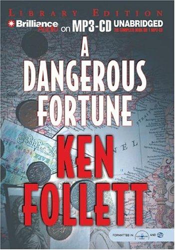 Ken Follett: Dangerous Fortune, A (AudiobookFormat, 2004, Brilliance Audio on MP3-CD Lib Ed)