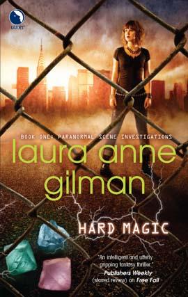 Laura Anne Gilman: Hard Magic (EBook, 2010, LUNA)