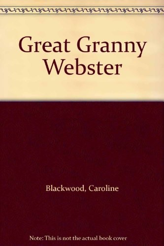 Caroline Blackwood: Great Granny Webster (1979, G. K. Hall)