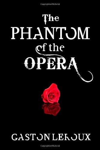 Gaston Leroux: The Phantom of the Opera (2012, SoHo Books)