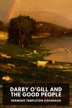 Darby O'Gill and the Good People (EBook, 2022, Standard Ebooks)