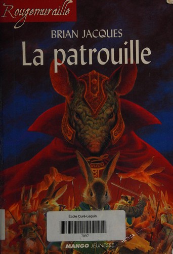 Brian Jacques: La patrouille (French language, 2002, Mango Jeunesse)