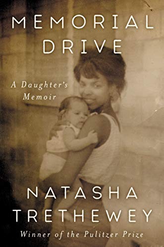 Natasha Trethewey: Memorial Drive (Hardcover, 2020, Ecco)