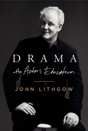 John Lithgow: Drama (2011, HarperStudio)