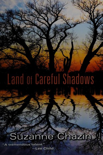 Suzanne Chazin: Land of careful shadows