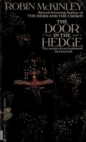 Robin McKinley: The Door in the Hedge (1988, Ace Books)