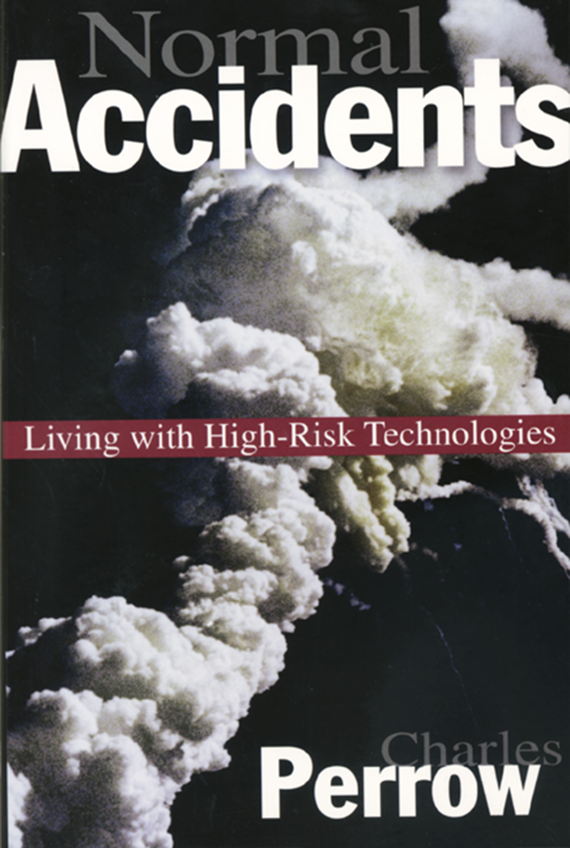 Normal accidents (1999, Princeton University Press)
