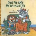 Mercer Mayer: Just Me and My Babysitter (Golden Look-Look Books) (Hardcover, 2001, Tandem Library)