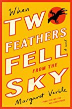 Margaret Verble: When Two Feathers Fell from the Sky (2021, Houghton Mifflin Harcourt Publishing Company)