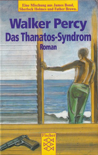 Walker Percy: Das Thanatos-Syndrom (German language, 1991, Fischer Taschenbuch Verlag)