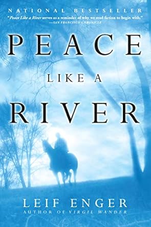 Leif Enger: Peace like a river (2002, Doubleday)