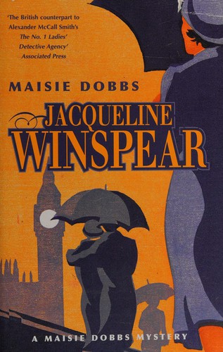 Jacqueline Winspear: Maisie Dobbs (2005, Hodder & Stoughton)