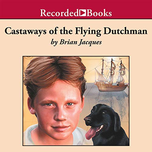 Brian Jacques: Castaways of the Flying Dutchman (AudiobookFormat, 2002, Recorded Books, Inc. and Blackstone Publishing)