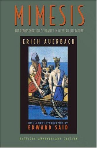 Erich Auerbach: Mimesis (2003, Princeton University Press)