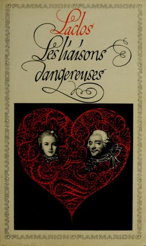 Pierre Choderlos de Laclos: Les liaisons dangereuses, ... (French language, 1820)