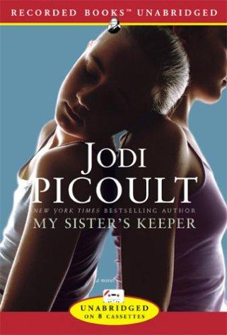 Jodi Picoult: My Sister's Keeper (AudiobookFormat, 2004, Recorded Books)