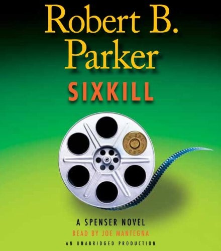 Robert B. Parker: Sixkill (AudiobookFormat, 2011, Random House Audio)