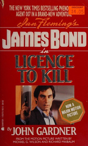 Gardner, John, John Gardner: Ian Fleming's James Bond in licence to kill (Paperback, 1989, Charter Books, Charter)