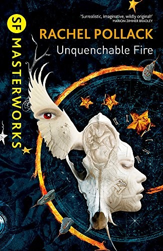 Rachel Pollack: Unquenchable Fire (Paperback, 2012, Orion Publishing Co)