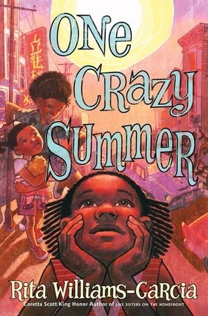 One Crazy Summer (2011, HarperCollins)