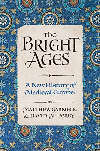 The Bright Ages (Hardcover, 2021, Harper)
