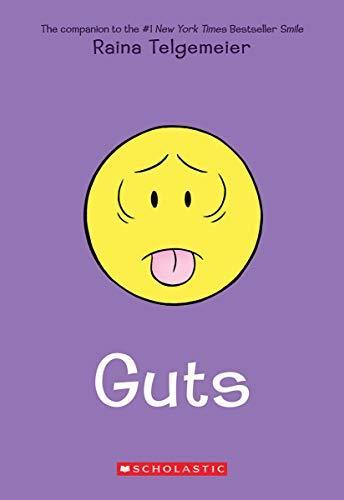 Raina Telgemeier: Guts (2019, Scholastic Corporation)