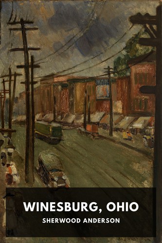 Sherwood Anderson: Winesburg, Ohio (2021, Independently Published)