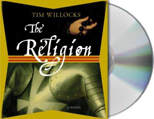 Tim Willocks: The Religion (AudiobookFormat, 2007, Audio Renaissance)