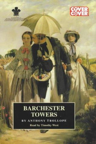 Anthony Trollope: Barchester Towers (AudiobookFormat, 1998, Cover to Cover Cassettes)