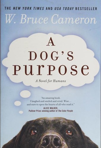 Bruce W. Cameron: A Dog's Purpose (Paperback, Forge, Forge Books)