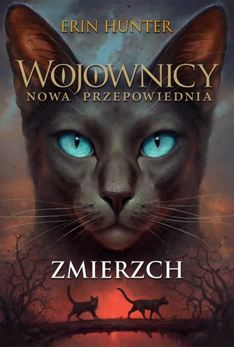 Zmierzch. Wojownicy. Nowa przepowiednia (Paperback, Polish language, 2019, Nowa Baśń)