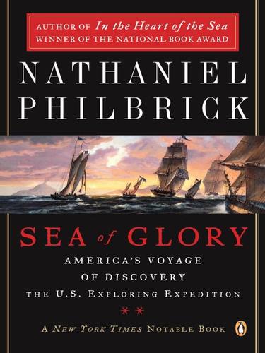 Nathaniel Philbrick: Sea of Glory (EBook, 2009, Penguin USA, Inc.)