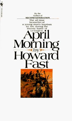 Howard Fast: April morning (Paperback, 1962, Bantam)