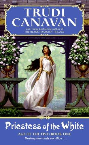 Priestess of the White (Age of the Five Trilogy, Book 1) (Paperback, 2005, Eos)