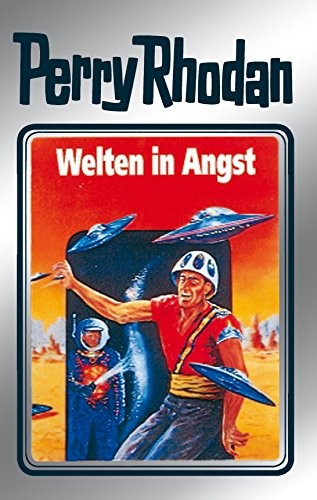 Hans Kneifel, H. G. Ewers, Clark Darlton, William Voltz: Welten in Angst (German language, 2011, Perry Rhodan digital)