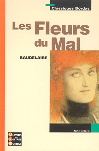 Charles Baudelaire: Les Fleurs du Mal (Paperback, 2003, Continental Book Co Inc)