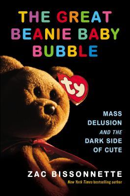 The Great Beanie Baby Bubble (Hardcover, 2015)