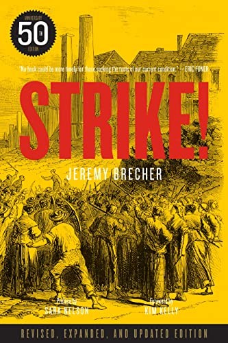 Kim Kelly, Jeremy Brecher: Strike! (2020, PM Press)