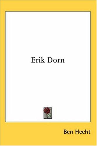 Erik Dorn (Paperback, 2004, Kessinger Publishing, LLC)
