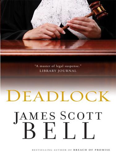 James Scott Bell: Deadlock (EBook, 2003, Zondervan)