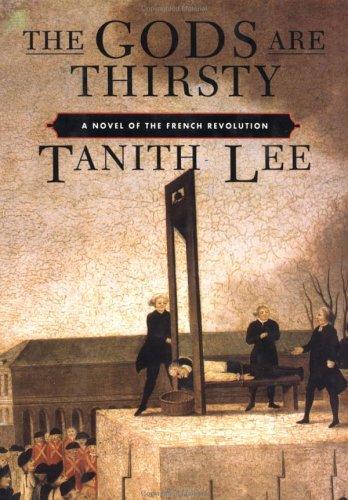 Tanith Lee: The gods are thirsty (1996, Overlook Press)