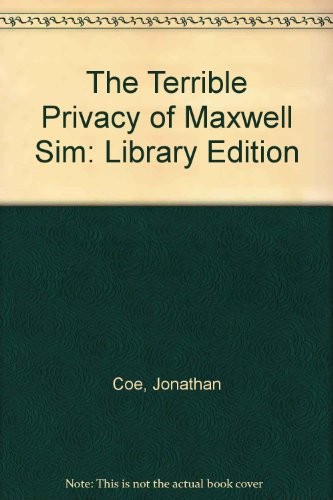 Jonathan Coe: The Terrible Privacy of Maxwell Sim (AudiobookFormat, 2011, Sound Library)