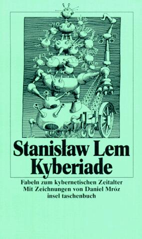 Stanisław Lem, Daniel E. Mroz: Kyberiade (Paperback, German language, 1992, Insel)