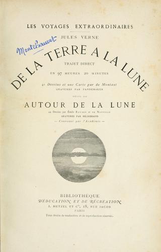 Jules Verne: De la terre à la lune (French language, 1872, J. Hetzel)