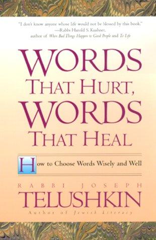 Joseph Telushkin: Words That Hurt, Words That Heal (Paperback, 1998, Harper Paperbacks)