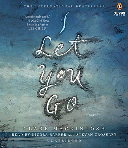 Clare Mackintosh: I Let You Go (AudiobookFormat, 2016, Penguin Audio)