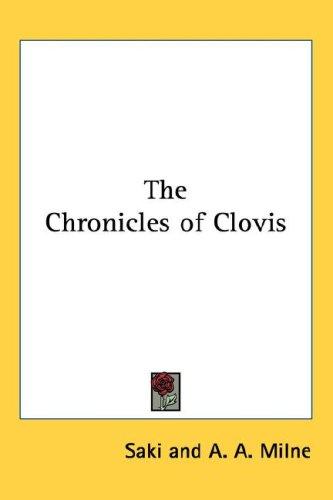 Saki: The Chronicles of Clovis (Hardcover, 2004, Kessinger Publishing, LLC)